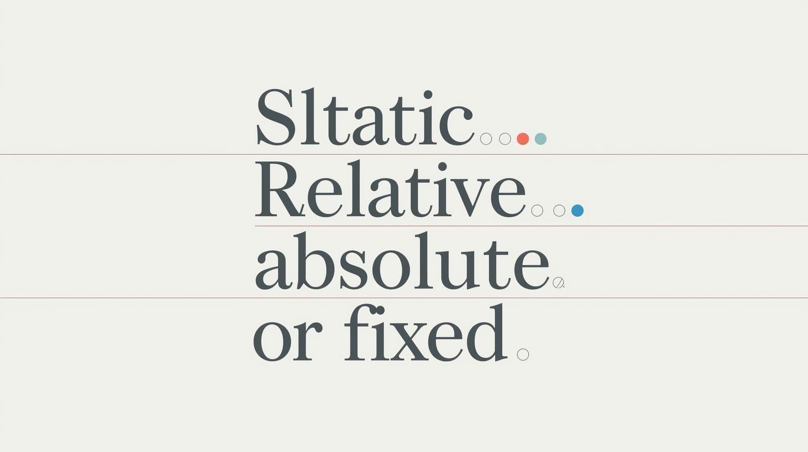 CSS Position Explained: A No-BS Guide to Static, Relative, Absolute, Fixed & Sticky